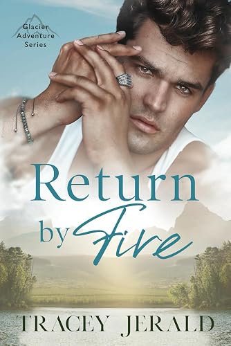 Return by Fire: An MM, Enemies to Lovers, Mid-Life, Grump with a Heart of Gold, Firefighter romance