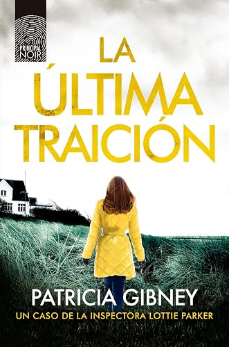 La última traición (PRINCIPAL NOIR)