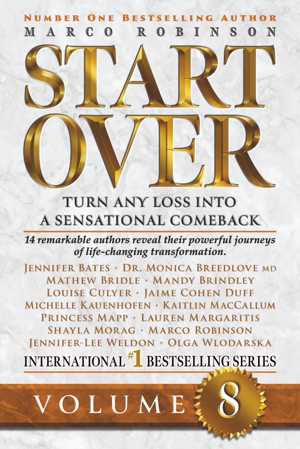 VOLUME 8 START OVER - TURN ANY LOSS INTO A SENSATIONAL COMEBACK (Start Over Series)