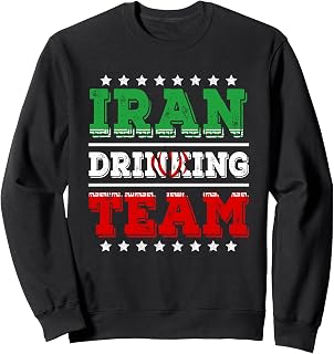 Iran Drinking Team Iranian Flag Funny Drinking Sweatshirt