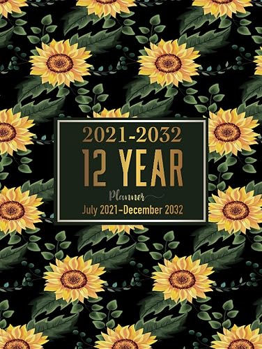 2021-2032 12 Year Planner July 2021 - December 2032: Hardcover with Sunflower | Monthly Calendar | 12 Year Schedule and Organizer | 138 Months with ... | Extra password log, contacts, birthday log)