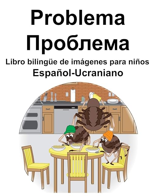 Portada de Español-ucraniano Problema: Libro Bilingüe De Imágenes Para Niños