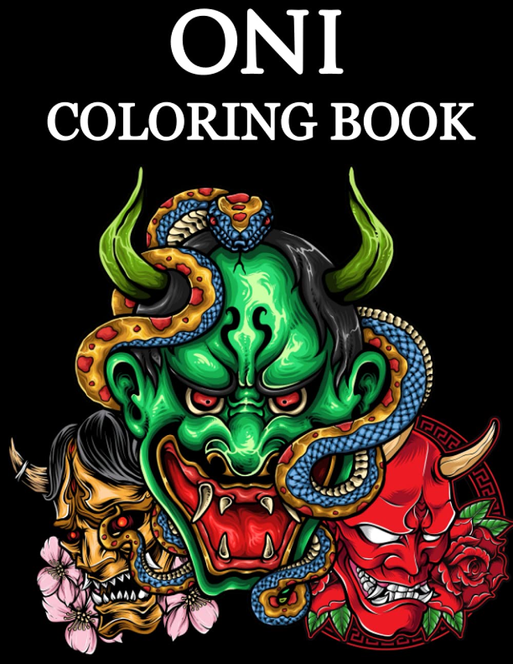 Oni Coloring Book: Japanese Demons, Hannya, Yokai, Ogres, Trolls from the Japanese folklore