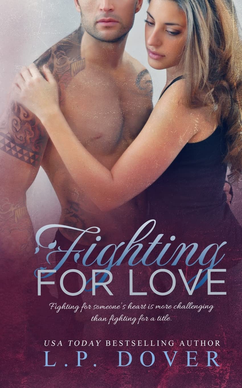 Fighting for Love: Volume 4 (A Second Chances standalone)