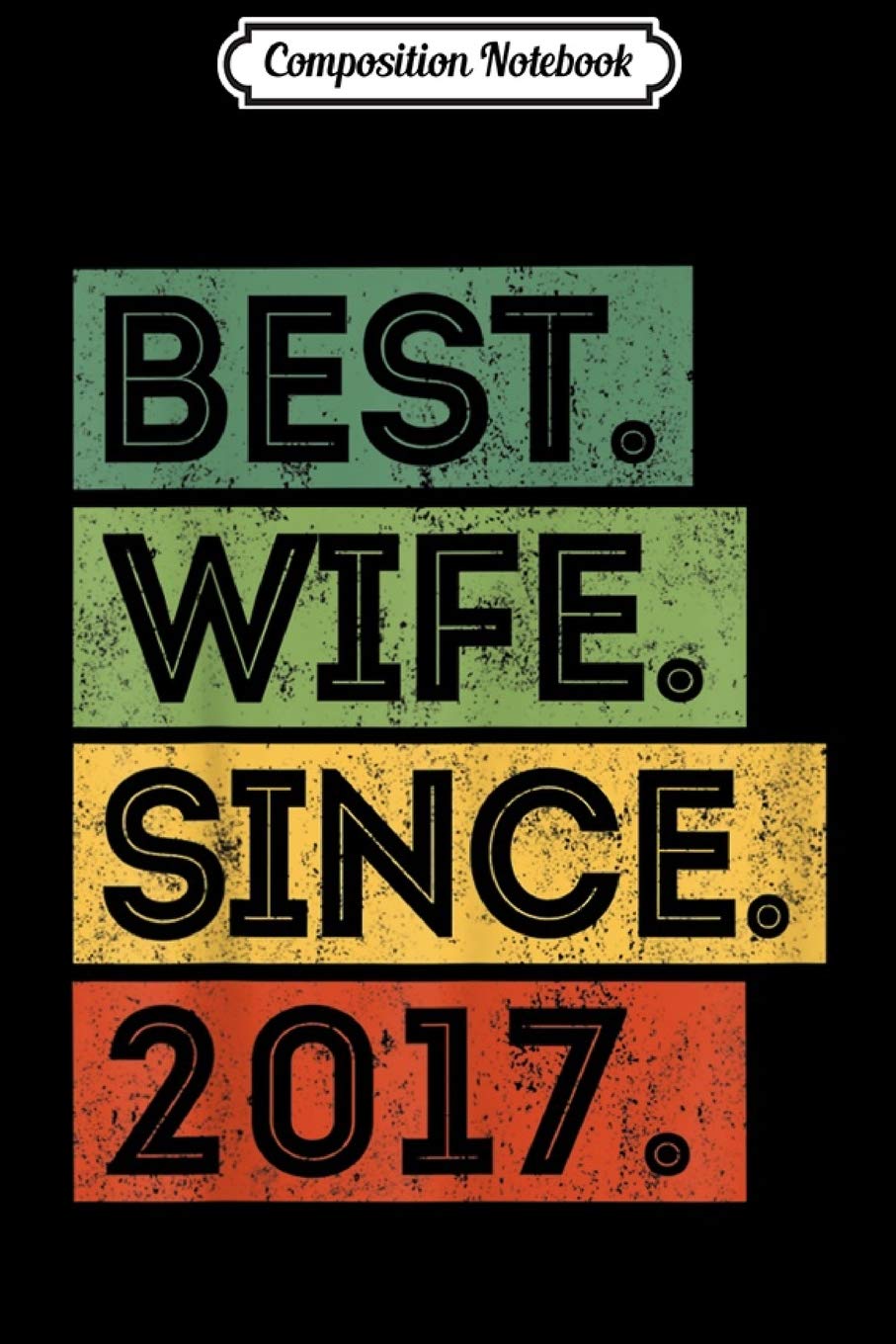 Composition Notebook: 2 Years Wedding Anniversary Gift Idea for Wife Funny Journal/Notebook Blank Lined Ruled 6x9 100 Pages