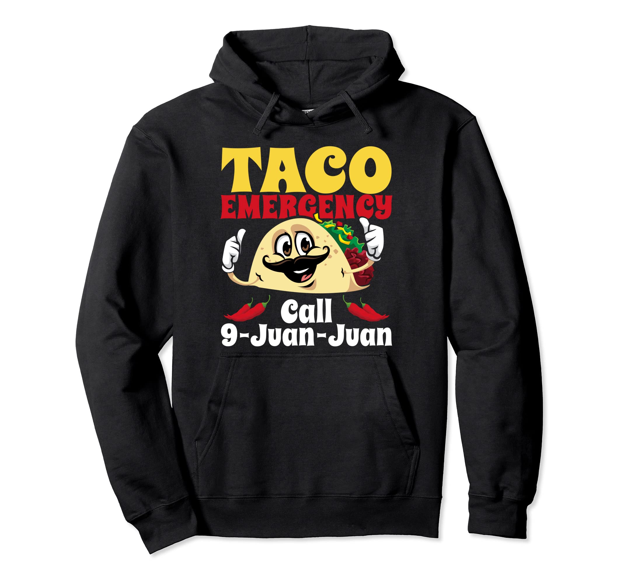 Taco Emergency Call 9 Juan Juan Funny Cinco De Mayo Mexican Pullover Hoodie