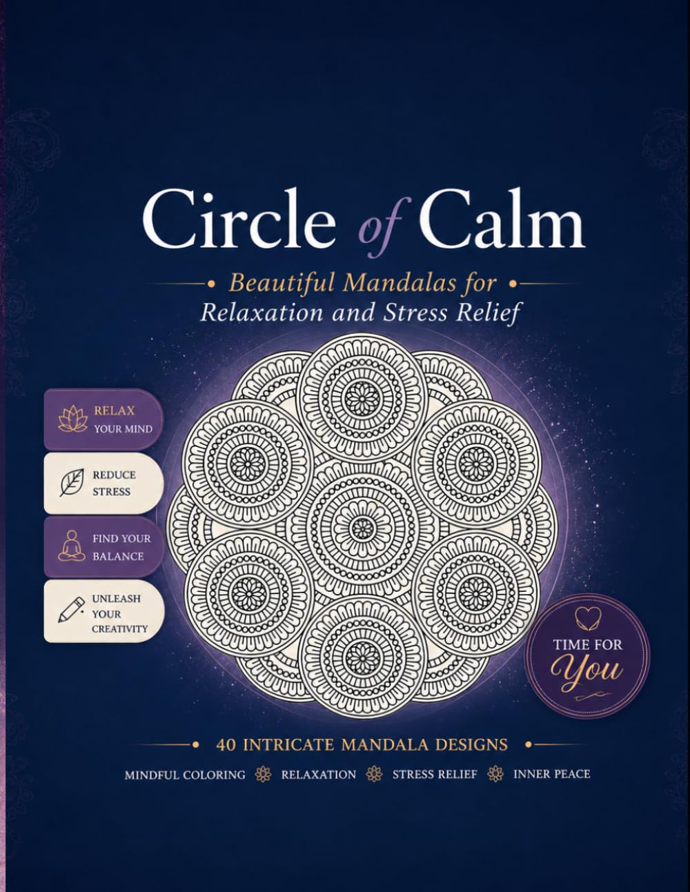 Circle of Calm: Beautiful Mandalas for Relaxation and Stress Relief (Zen & Wonder Collection)