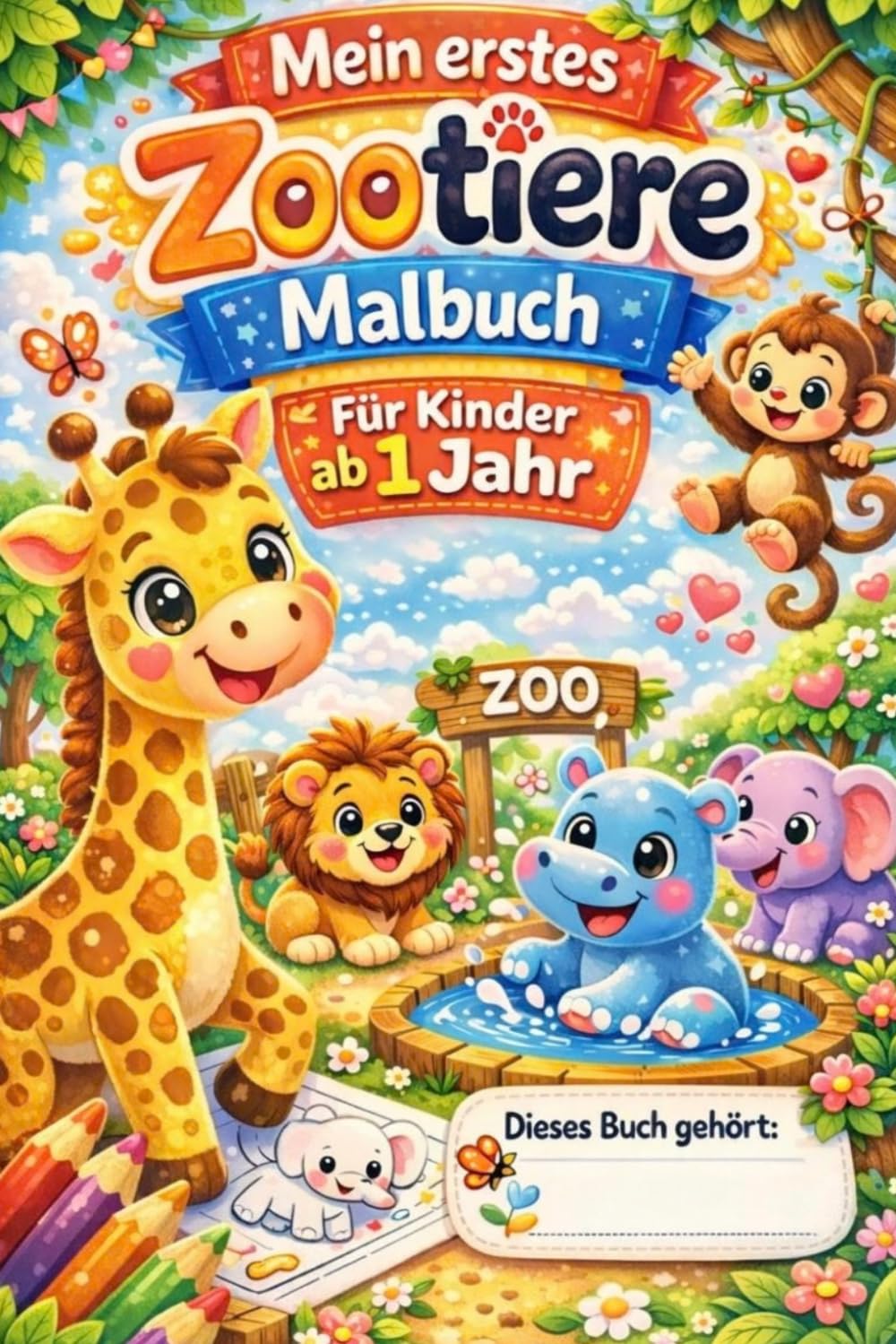 Mein erstes Zootiere Malbuch für Kinder ab 1 jahr: Große einfache Bilder zum Ausmalen - Süße Tiermotive für kleine Kinderhände | Kreativer Malspaß für Jungen und Mädchen