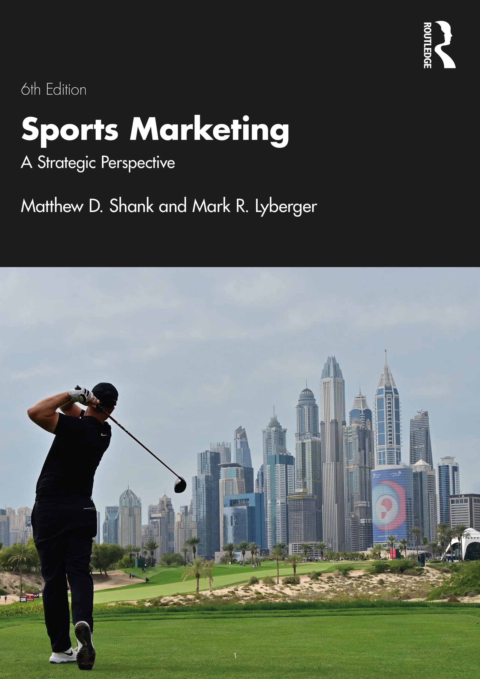 Sports Marketing: A Strategic Perspective (English Edition)