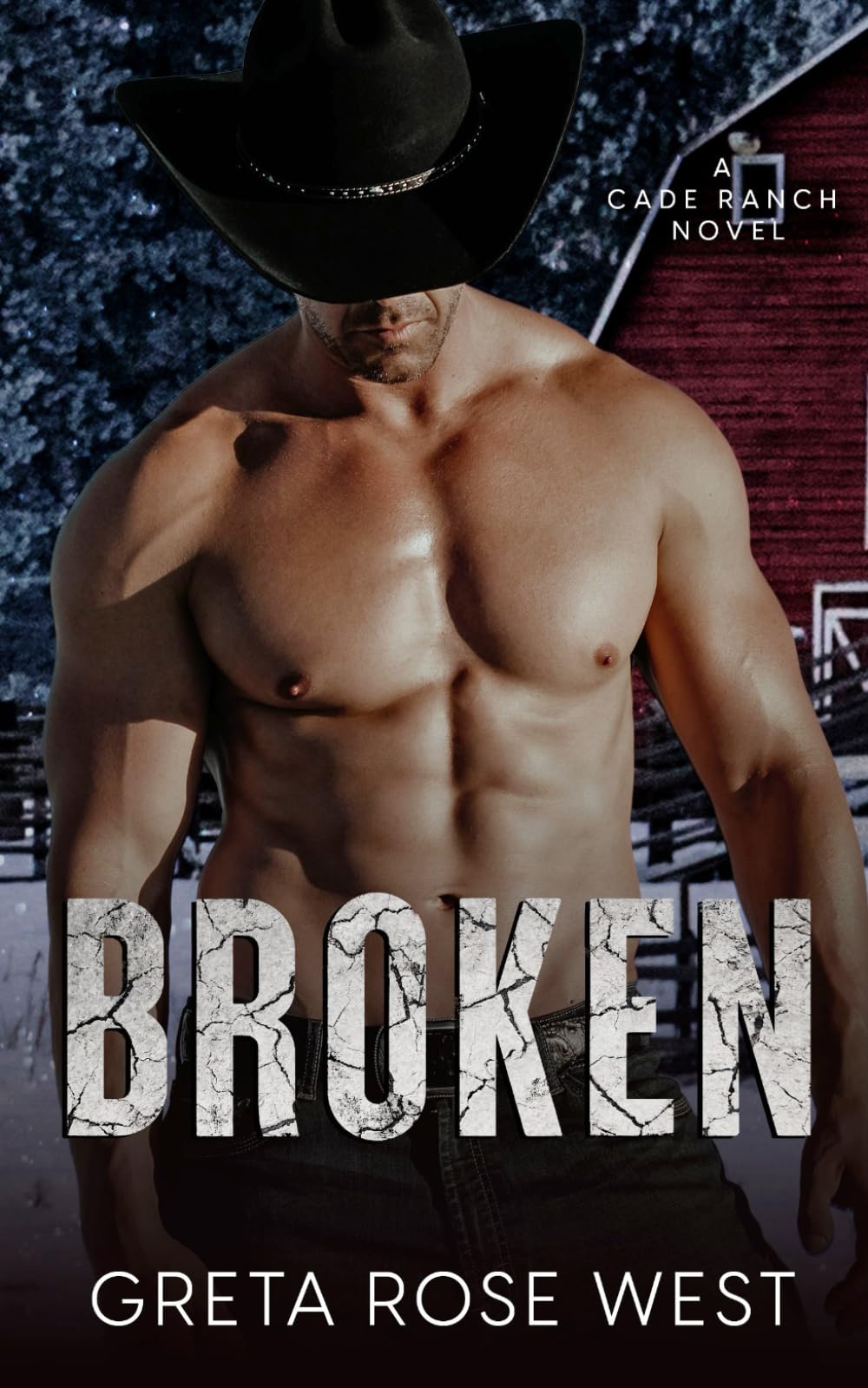 Broken: A Cade Ranch Novel: 2 (The Cade Ranch Series)