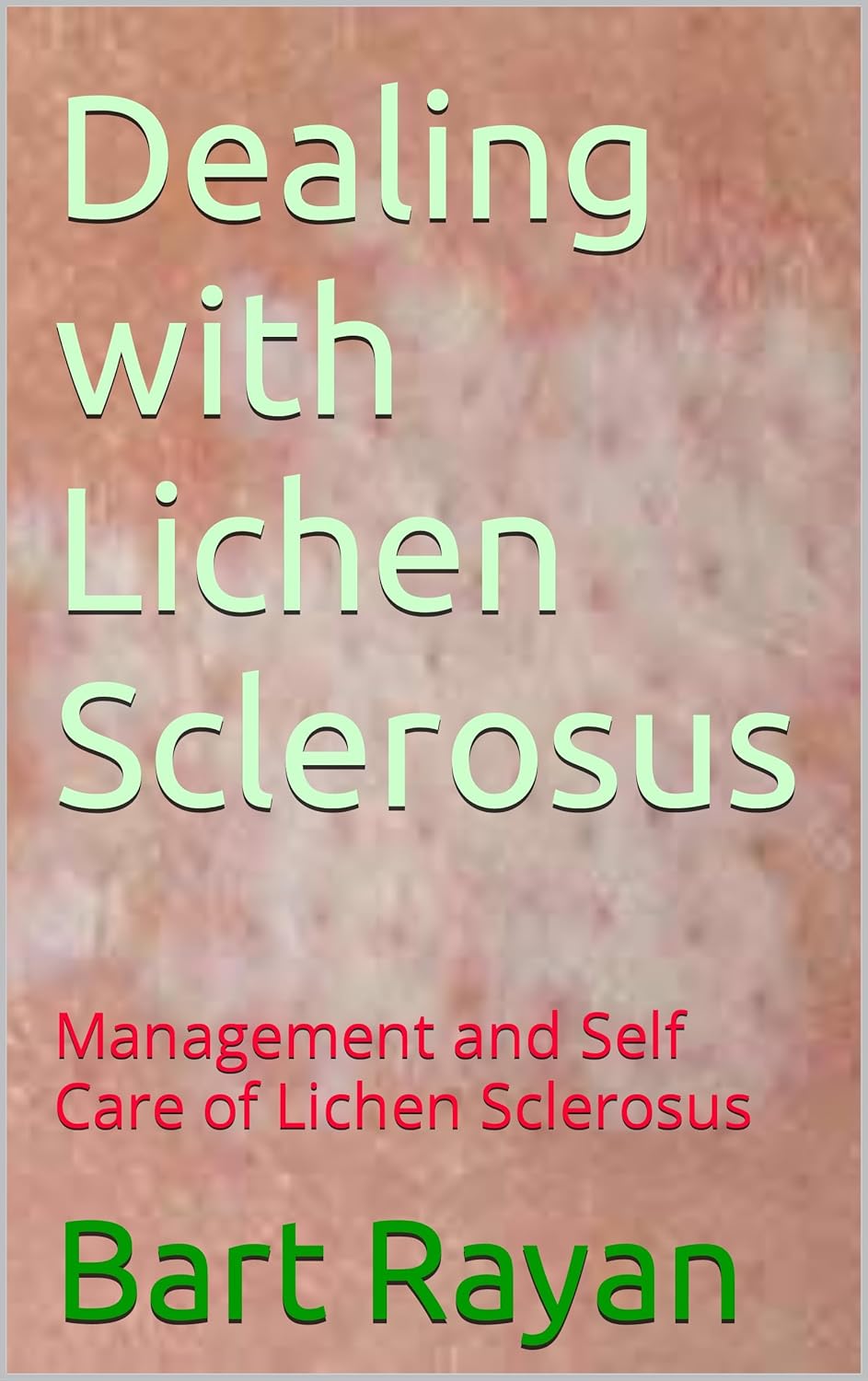 Dealing with Lichen Sclerosus Management and Self Care of Lichen