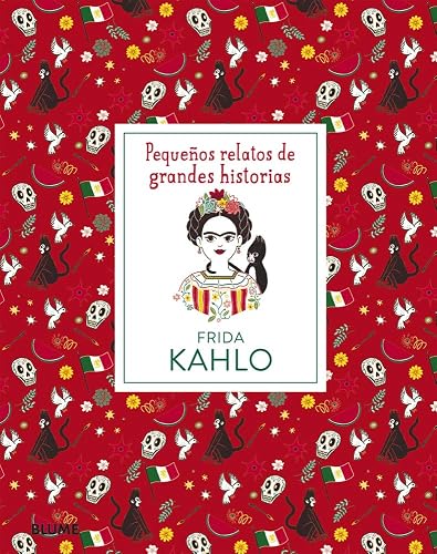 Frida Kahlo (Pequeños Relatos Grandes Historias)