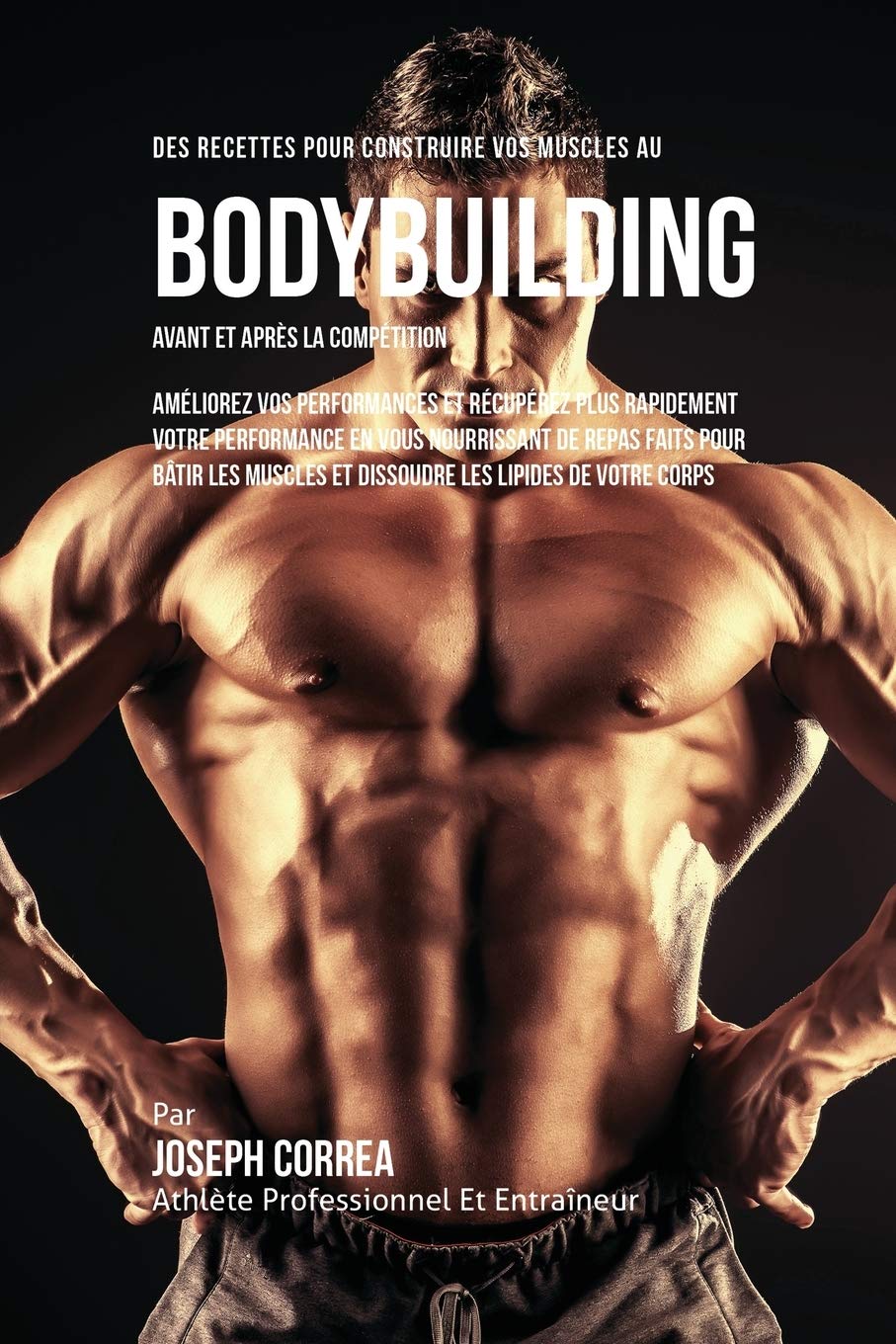 Des Recettes Pour Construire Vos Muscles Au Bodybuilding Ava