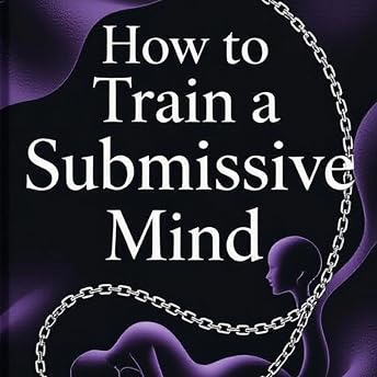 How to Train a Submissive Mind Audiobook by Tabby's Inspirations