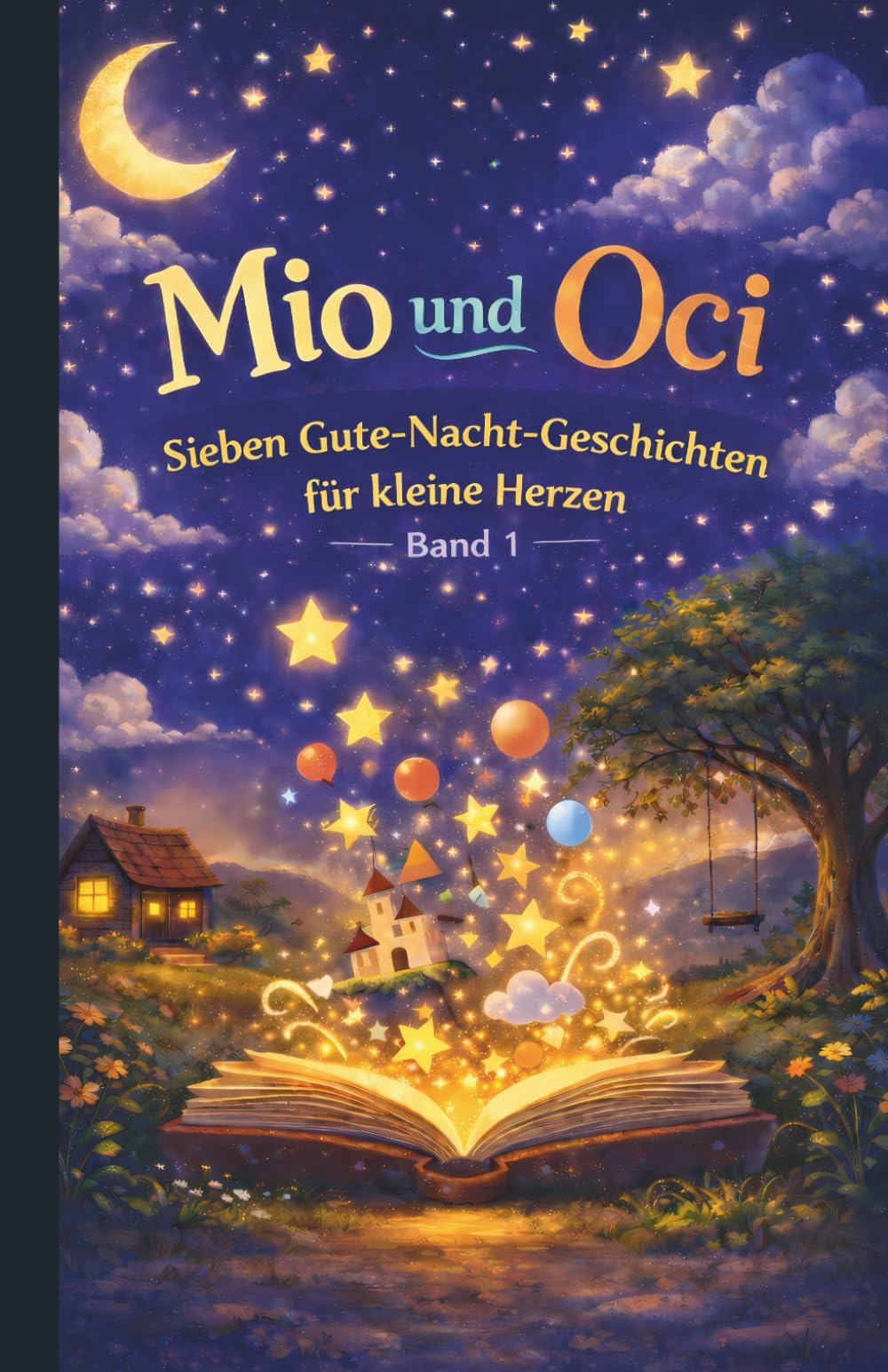 Mio und Oci: Sieben Gute-Nacht-Geschichten für kleine Herzen