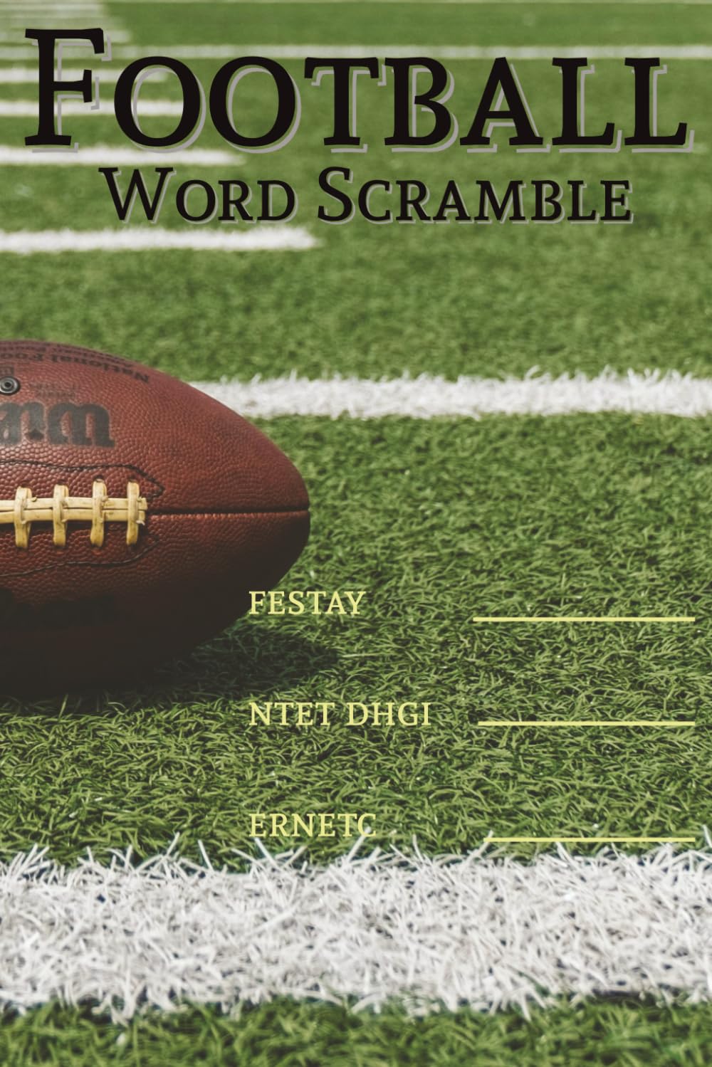 Football Word Scrambles: Word Scrambles with Easy to Read Print about Football, Touchdowns, Quarterbacks, and More | 30 Puzzles | 20 Scrambles Per ... Holidays, Leisure, and Football Fanatics