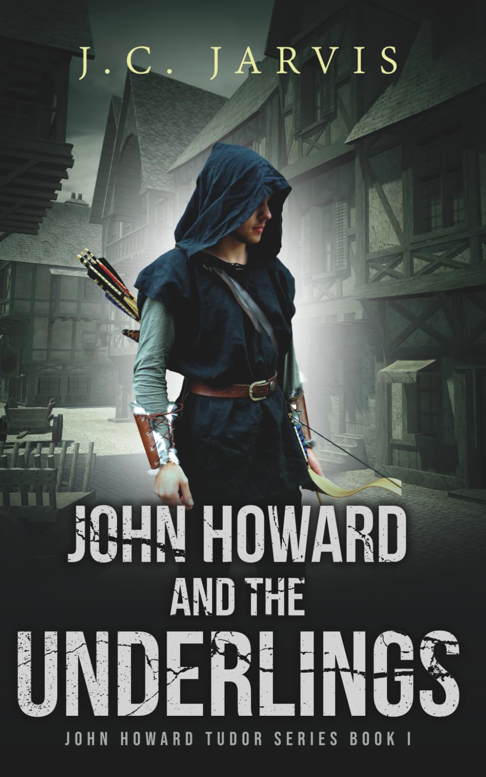 John Howard and the Underlings (John Howard Tudor Series)