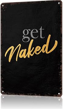 Funny Metal Sign Get Naked Vintage Tin Signs Poster For Home Room Bedroom Office Decor 8x12inch