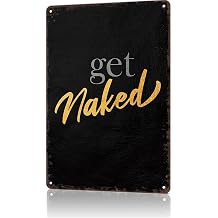 Funny Metal Sign Get Naked Vintage Tin Signs Poster For Home Room Bedroom Office Decor 8x12inch
