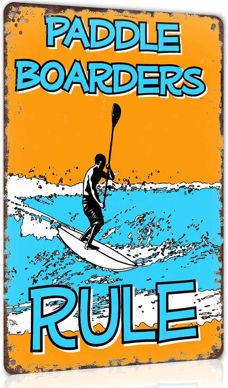 Funny Paddle Boarding Sports Metal Sign 8x12 Inch Paddle Boarders Rule
