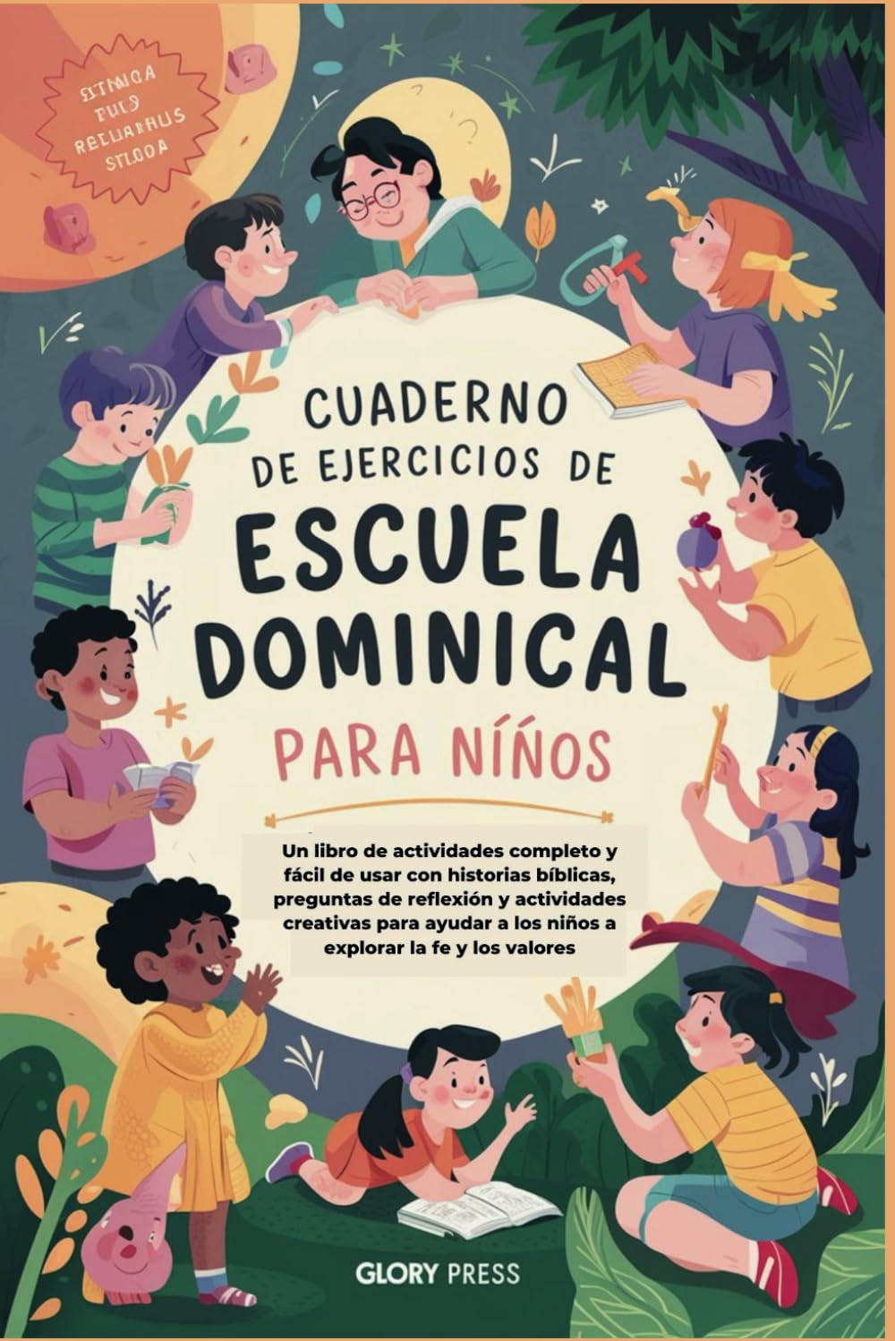 Cuaderno de ejercicios de escuela dominical para niños: Un libro de actividades completo y fácil de usar con historias bíblicas, preguntas de ... para ayudar a los niños (Spanish Edition)
