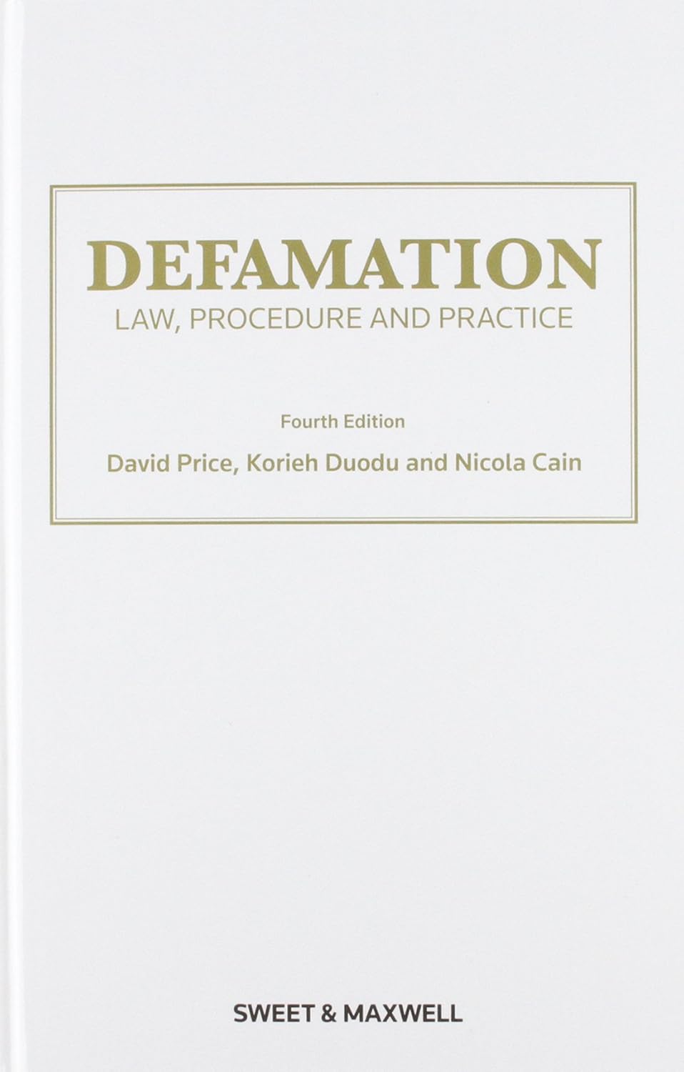 Defamation: Law, Procedure and Practice: David Price: 9781847036322 ...