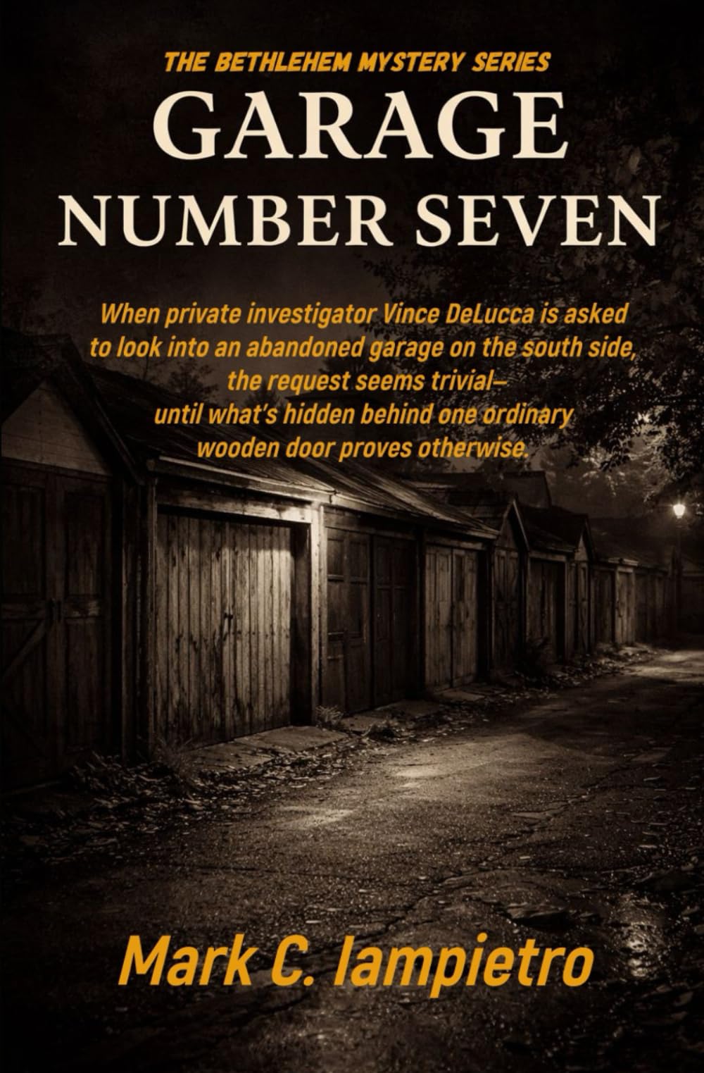 Garage Number Seven (The Bethlehem Mystery Series)