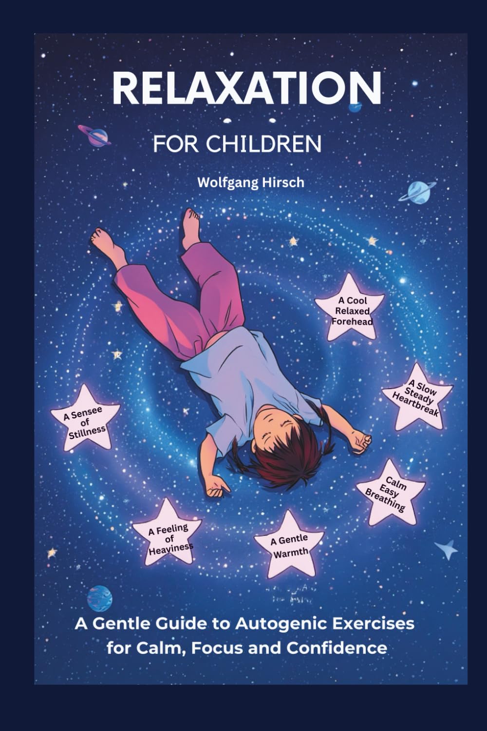 Autogenic Training for Children: An Imaginative Read-Aloud and Independent Reading Book for Parents and Children
