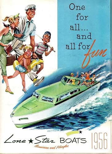 One for all... and all for fun: 1956 Lone Star Boats (Lone Star Boat Manufacturing Company Collection)