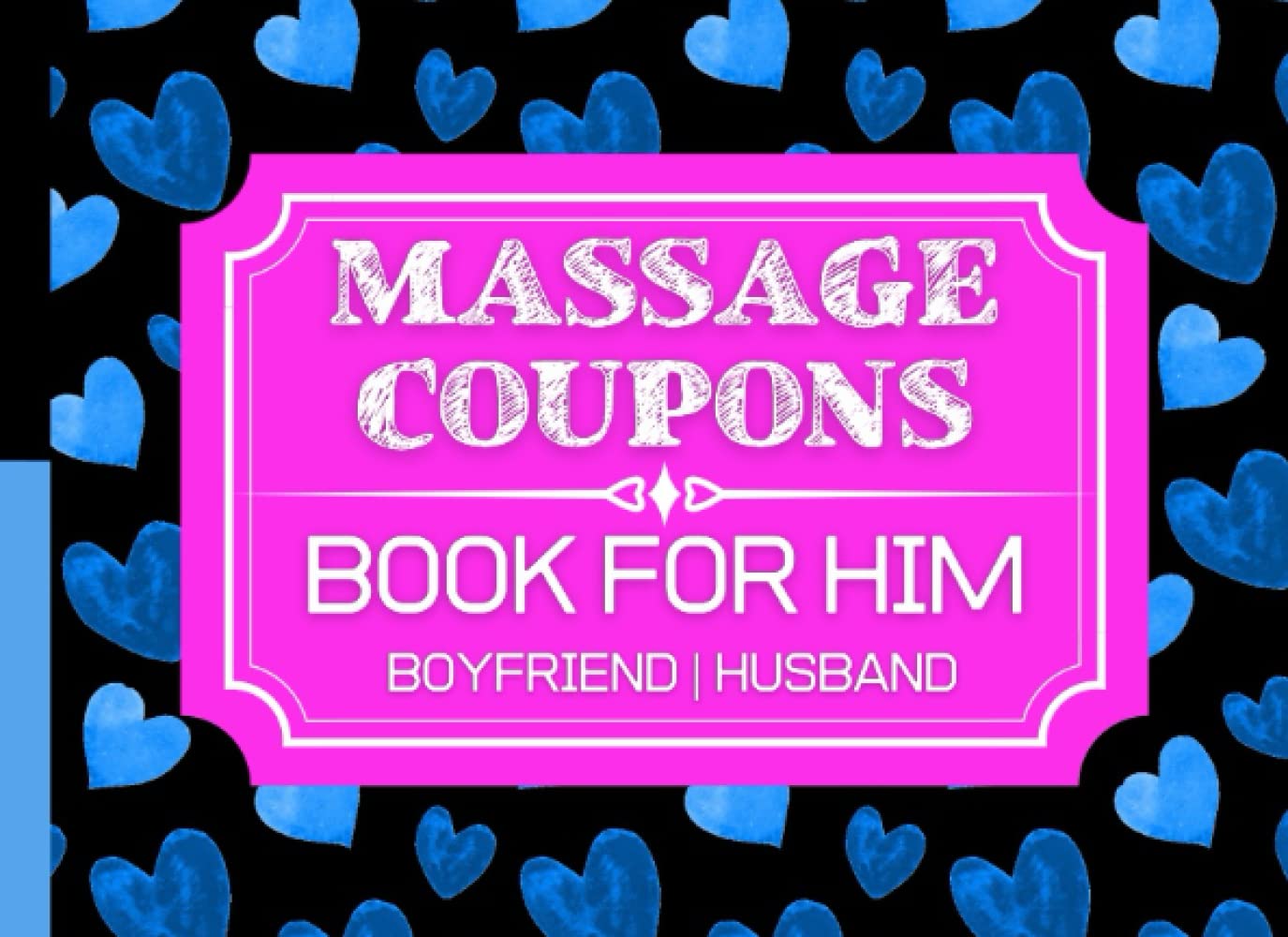 Massage Coupons Book for Him: Kinky Love Coupon Book For Him