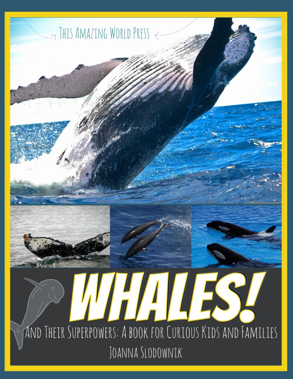Whales! And their Superpowers: A Book for Curious Kids and Families ...
