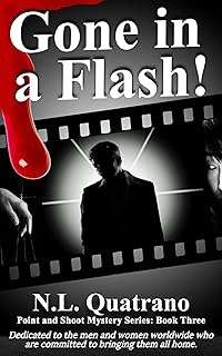 Gone in a Flash (Point and Shoot Mystery Series Book 3)
