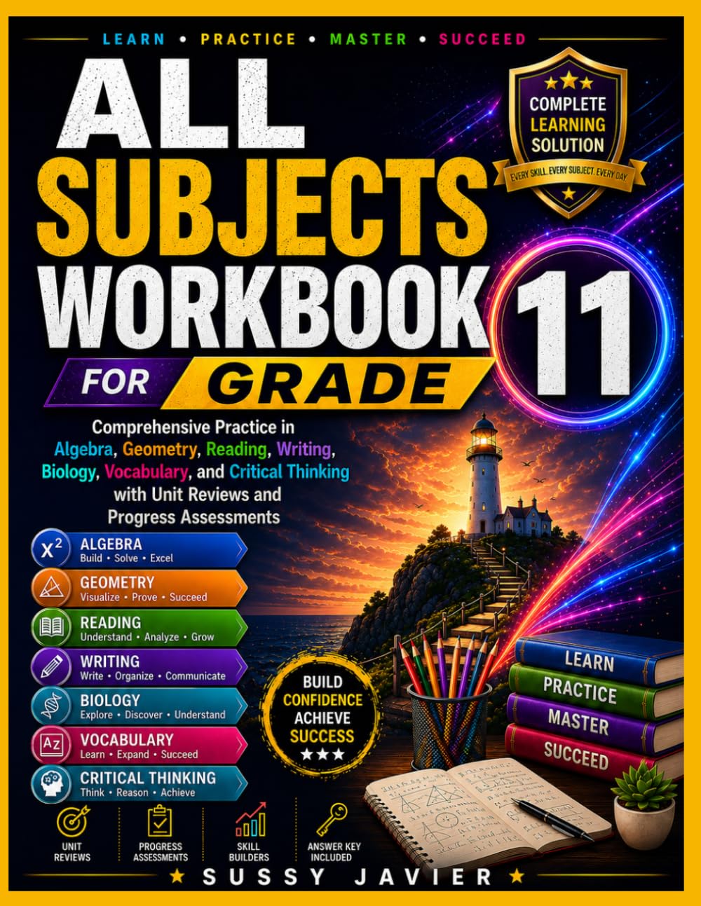 All Subjects Workbook for Grade 11: Comprehensive Practice in Algebra, Geometry, Reading, Writing, Biology, Vocabulary, and Critical Thinking with ... (Pathway to Success Workbook Series)