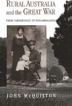 Rural Australia and the Great War: From Tarrawingee to Tangambalanga