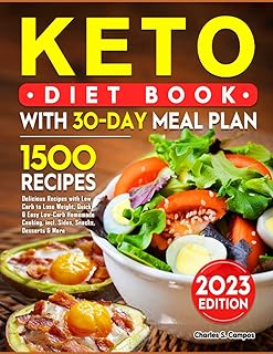 Keto Diet Book with 30-Day Meal Plan: Delicious Recipes with Low Carb to Lose Weight, Quick & Easy Low-Carb Homemade Cooking, incl. Sides, Snacks, Desserts & More