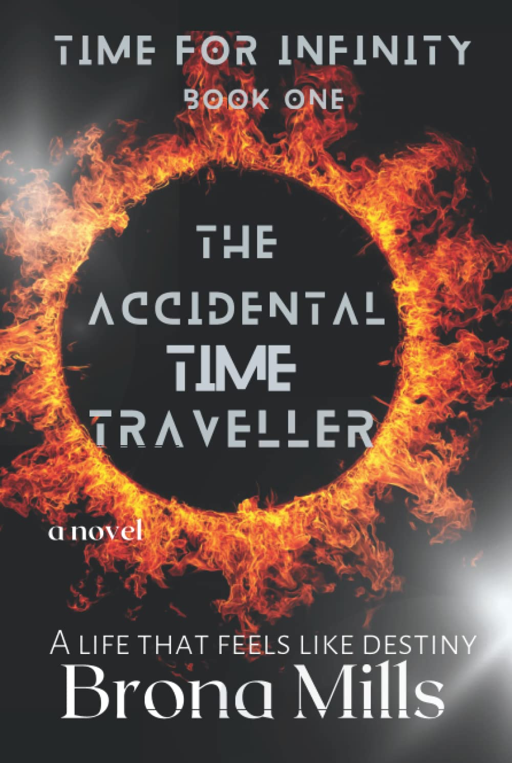 The Accidental Time Traveller Time For Infinity Amazon Co Uk Mills