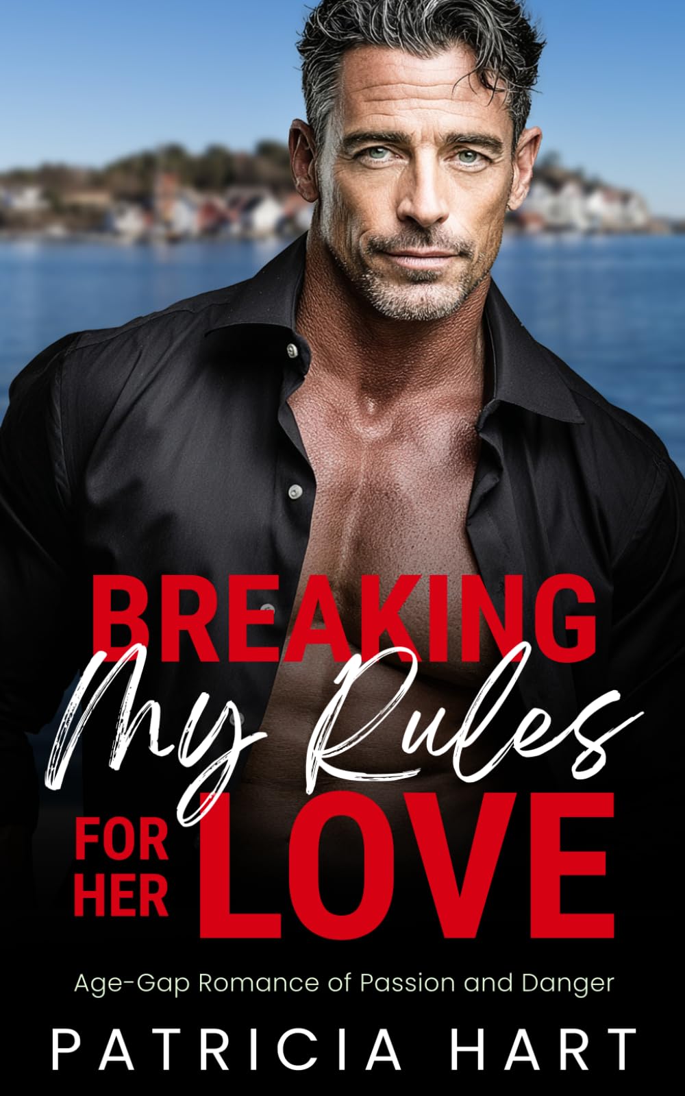 Breaking My Rules For Her Love: Age-Gap Romance of Passion and Danger