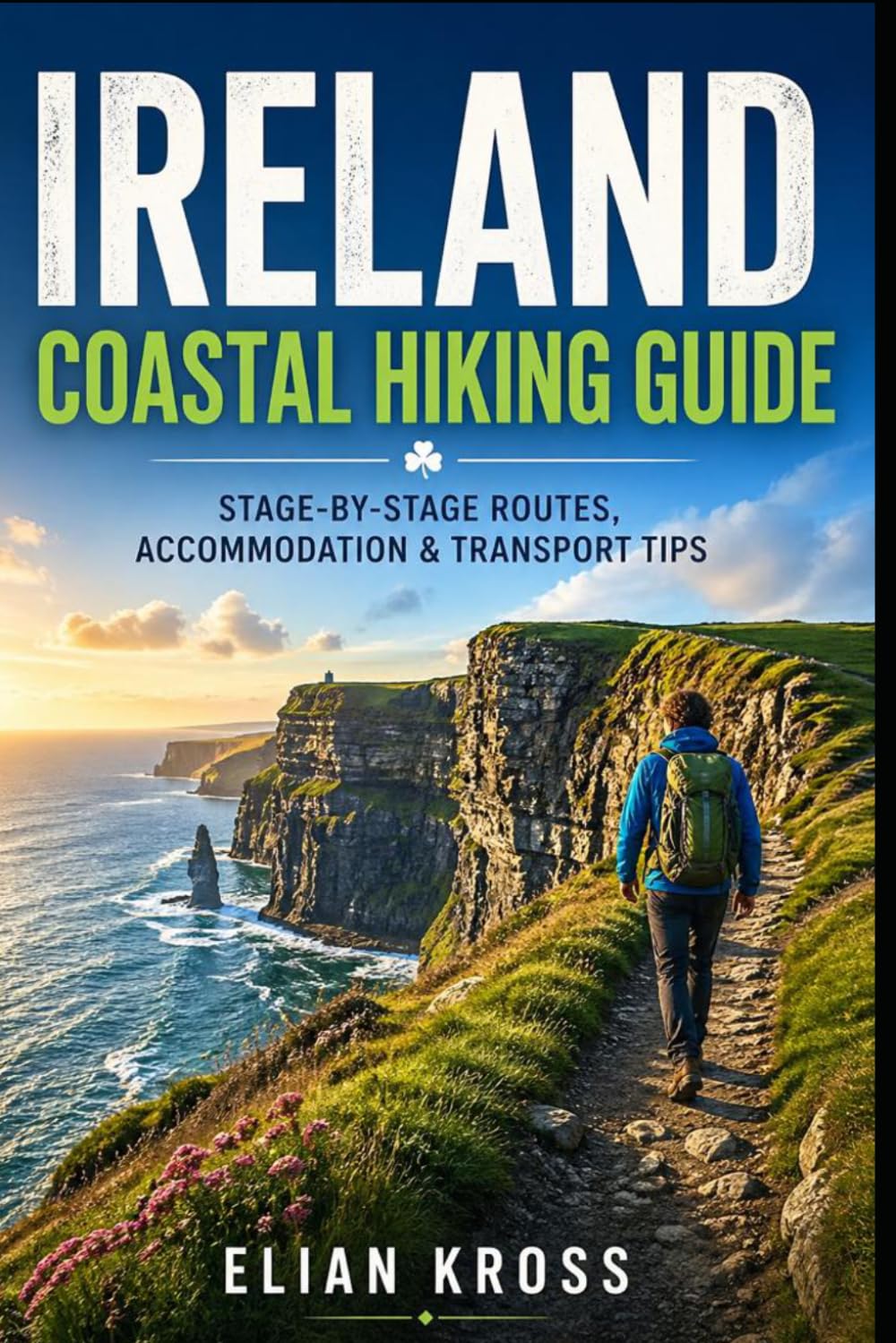 Ireland Coastal Hiking Guide: Stage-by-Stage Routes, Accommodation & Transport Tips