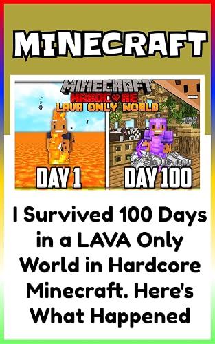 Minecraft Survived: I Survived 100 Days in a LAVA Only World in Hardcore Minecraft. Here's What Happened