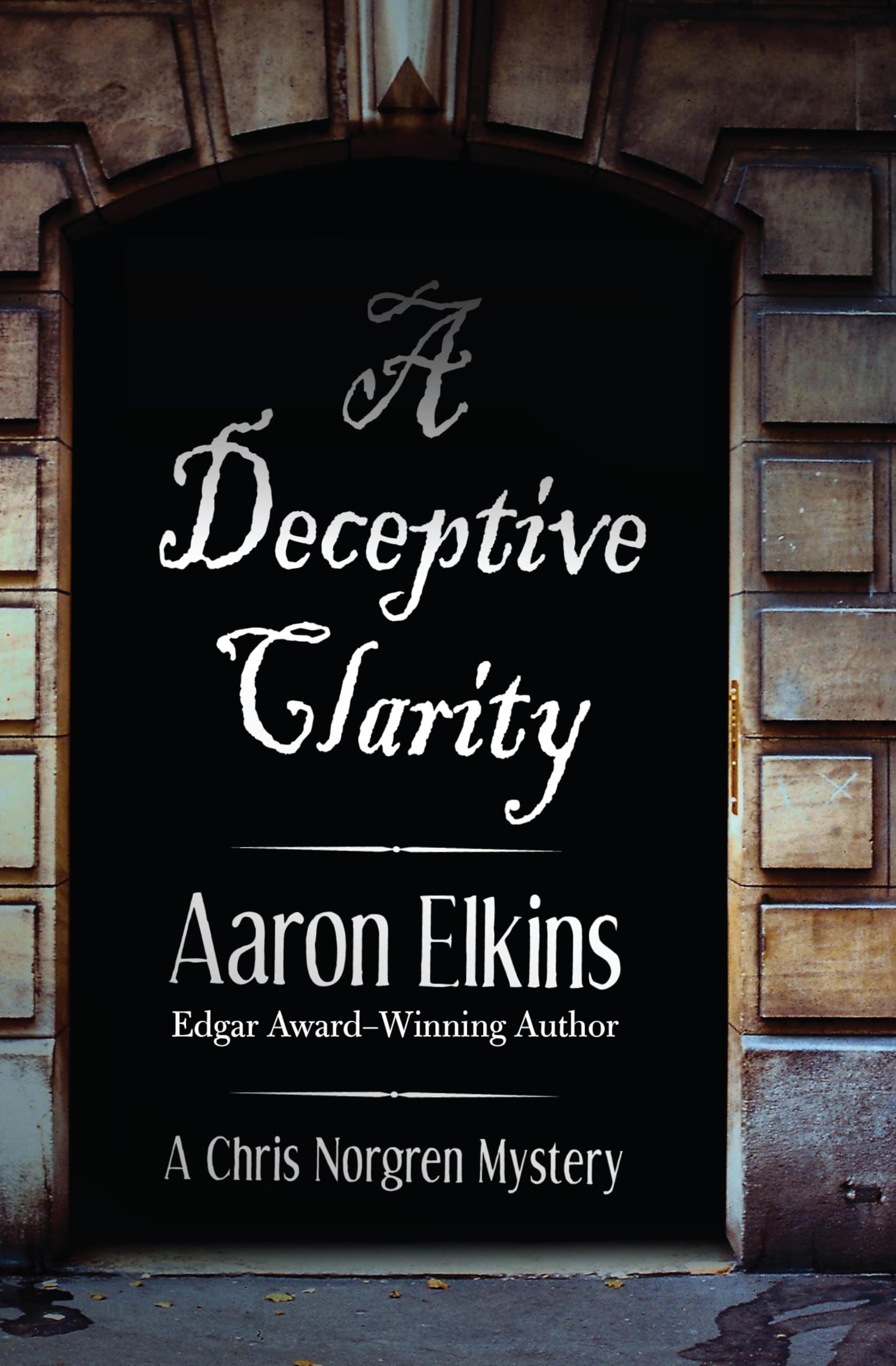 A Deceptive Clarity (The Chris Norgren Mysteries Book 1)