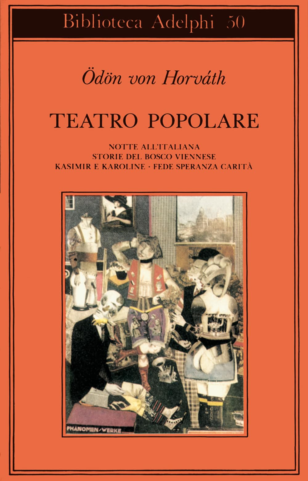 Teatro Popolare. Notte All'italiana-Storie Del Bosco Viennese-Kasimir E Karoline-Fede Speranza E Carità - 4
