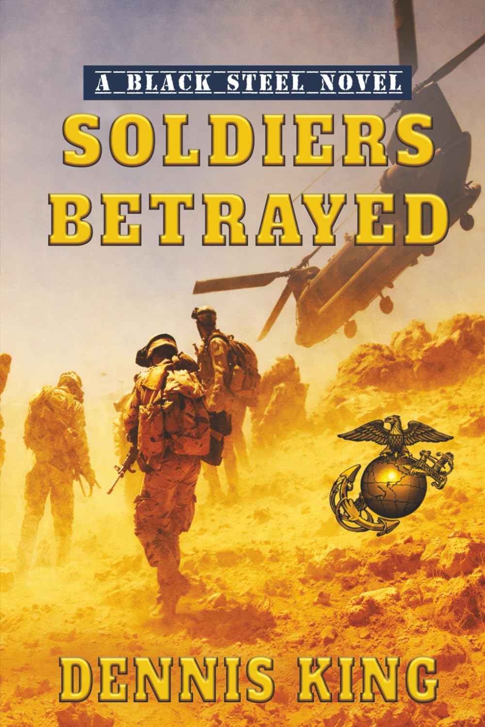 Soldiers Betrayed (Black Steel Novels)
