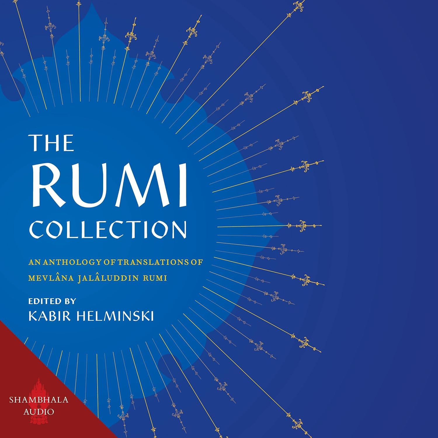 An Anthology of Translations of Mevlana Jalaluddin Rumi