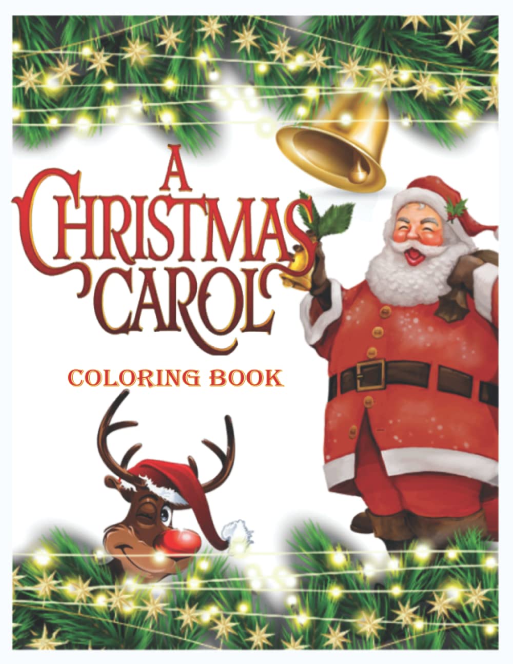 Paperback - A Christmas Carol Coloring Book: Merry Christmas Coloring Book For Toddlers, Big Christmas Coloring Book with Christmas Trees, Santa Claus, Snowman, and More