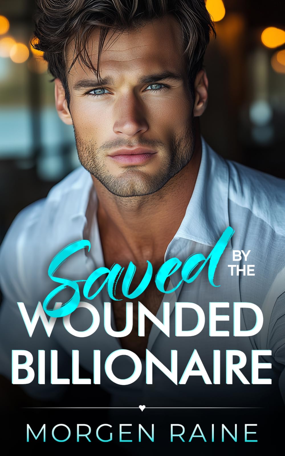 Saved by the Wounded Billionaire: A Small Town Enemies to Lovers Romance