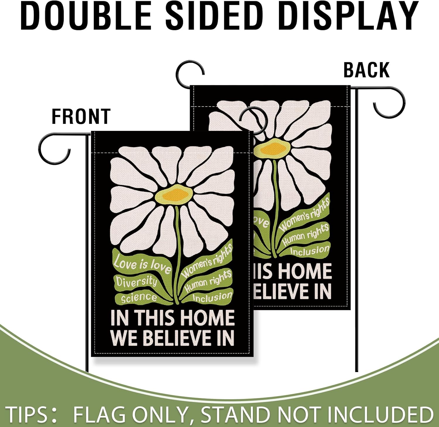 Artofy in This Home We Believe in Daisy Small Decorative Garden Flag, Women's Rights Human Rights Love is Love Diversity Yard Outside Decor, Peace Equality Outdoor Decoration Double Sided 12 x 18 - Image 3