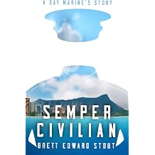 Semper Civilian A Gay Marines Story Book 2