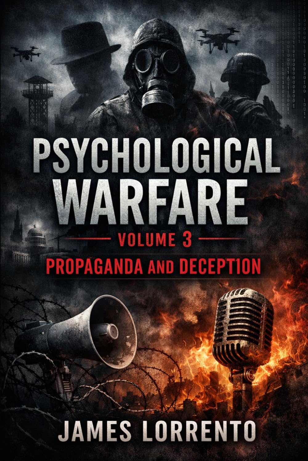 Psychological Warfare Volume 3: Propaganda and Deception