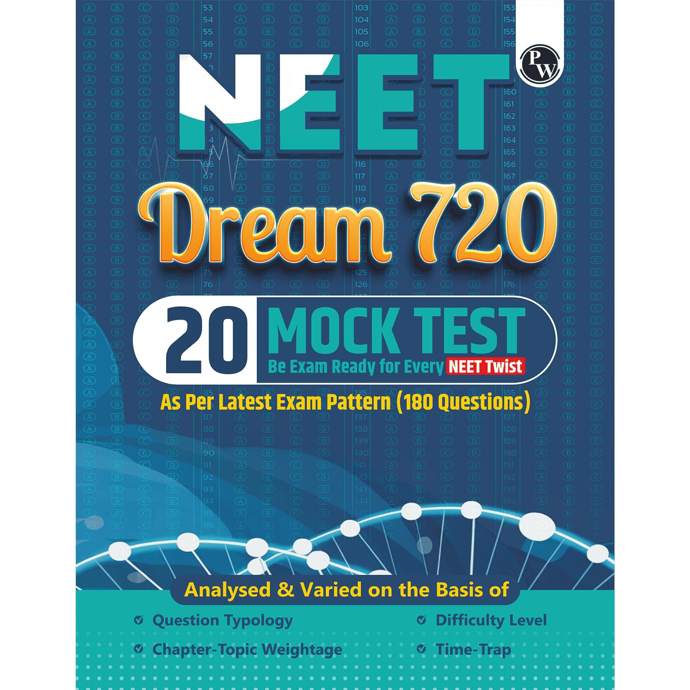 PW 20 NEET Dream 720 Mock Tests For 2025-2026 Exams As Per New Exam Pattern (180 Questions) | Full Syllabus Tests to All NEET Twist of Physics, Chemistry and Biology [Paperback] PW