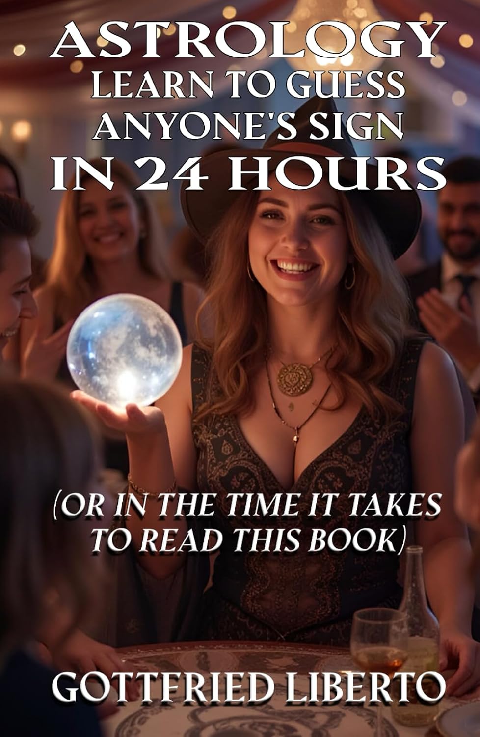 Astrology Learn to Guess Anyone's Sign in 24 Hours